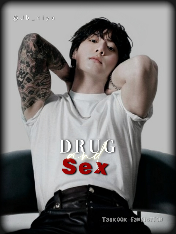 Drug and Sex | Taekook