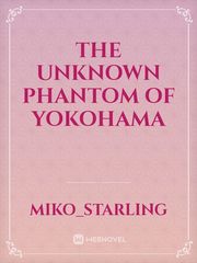 The Unknown Phantom of Yokohama Book