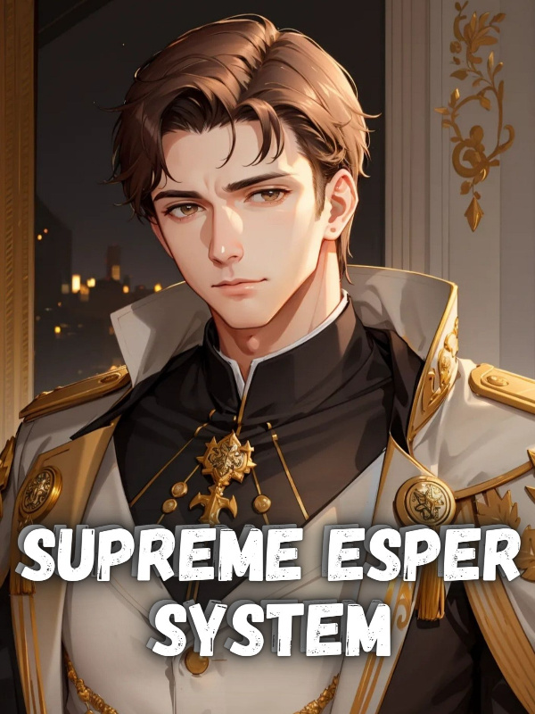 Supreme Esper System