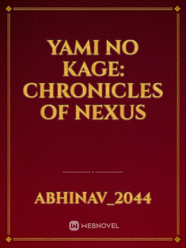 Yami no Kage: Chronicles of Nexus