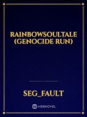Rainbowsoultale (Genocide Run) Book