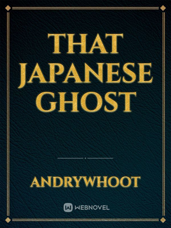 That Japanese Ghost