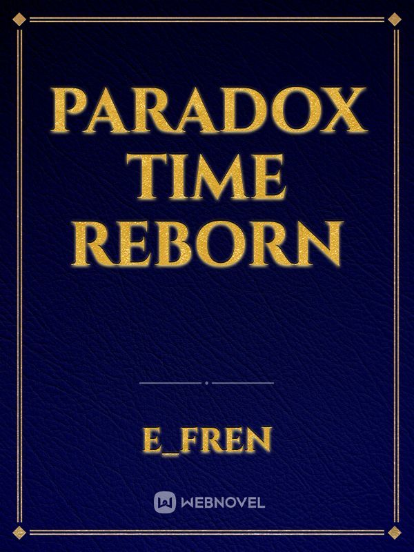 Paradox Time Reborn