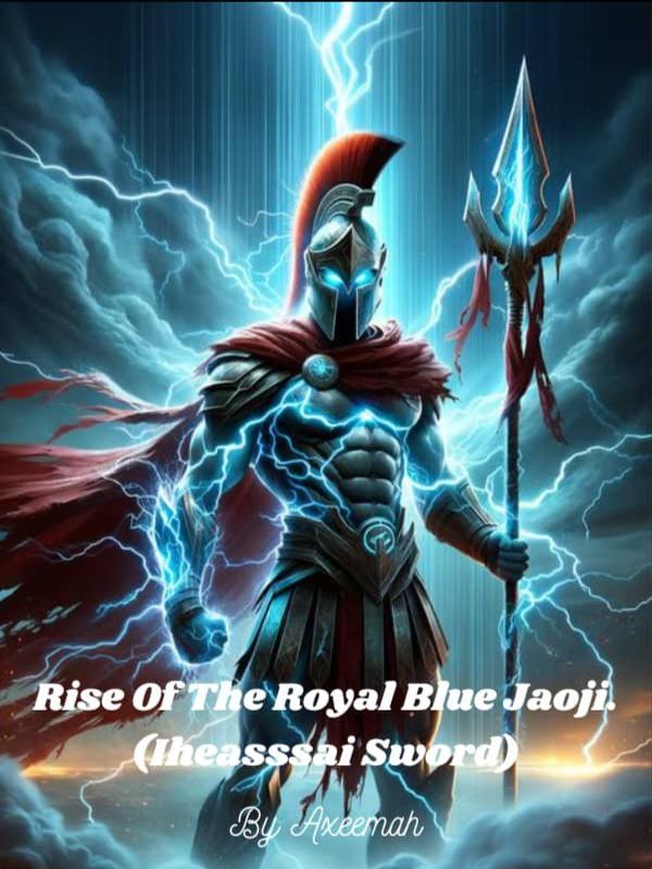Rise of the Royal Blue Jaoji - Iheasssai Sword