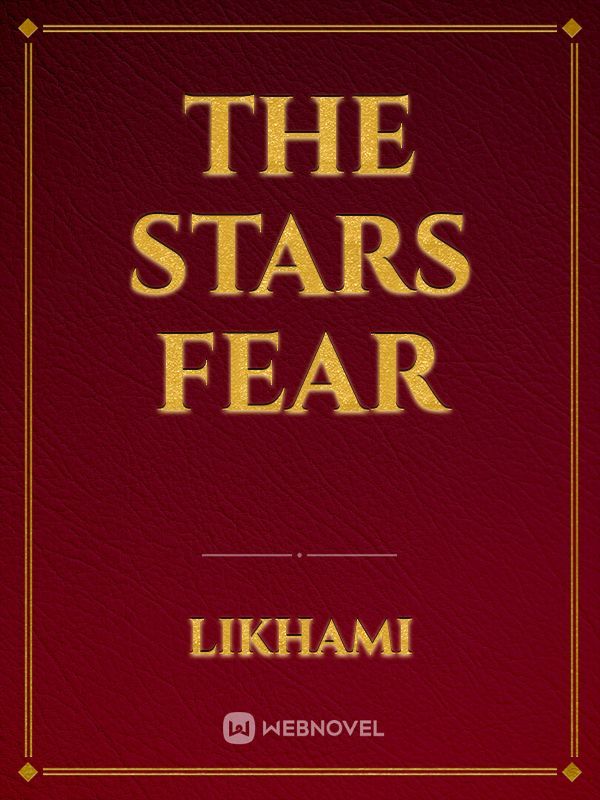 The Stars Fear
