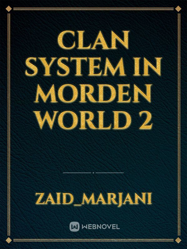 Clan system in morden world 2 Book