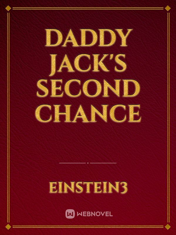 Daddy Jack's second Chance Book