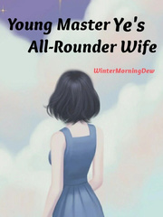 Young Master Ye's All-Rounder Wife Book