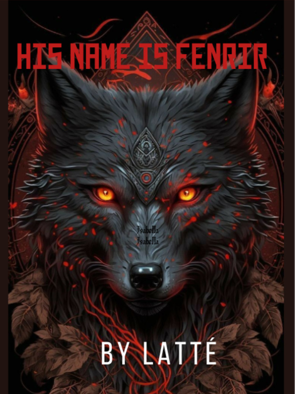 HIS NAME IS FENRIR Book