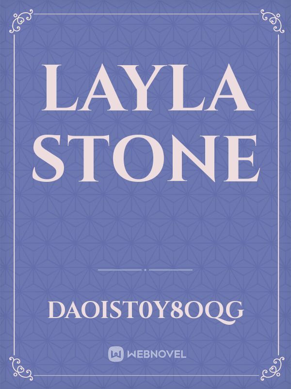Layla stone