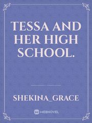 Tessa and her high school. Book