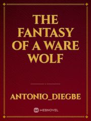 The fantasy of a ware wolf Book