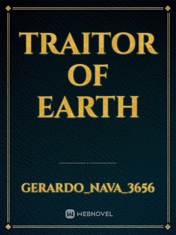 Traitor of Earth
