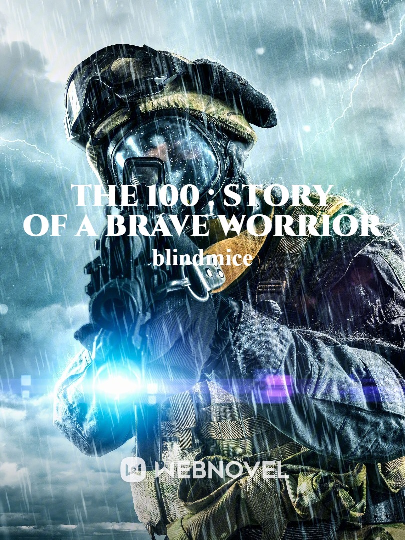 THE 100 : STORY OF A BRAVE WORRIOR Book