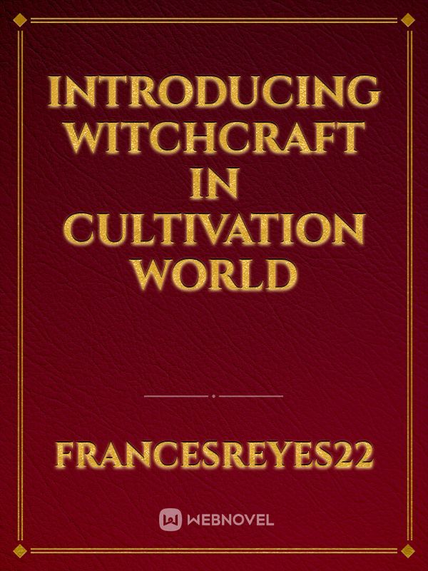 Introducing Witchcraft in Cultivation World