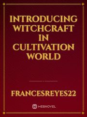 Introducing Witchcraft in Cultivation World Book