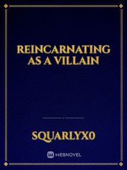 Reincarnating as a Villain Book