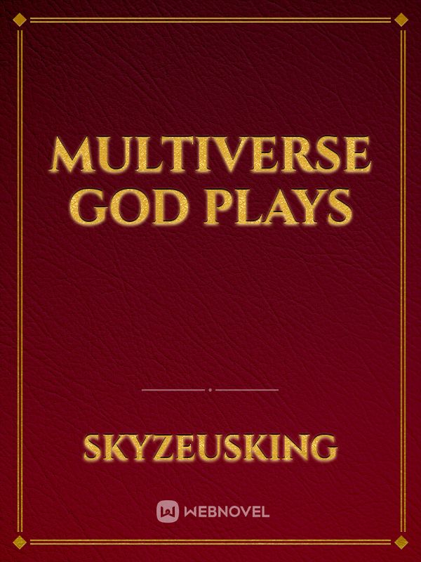 Multiverse God plays