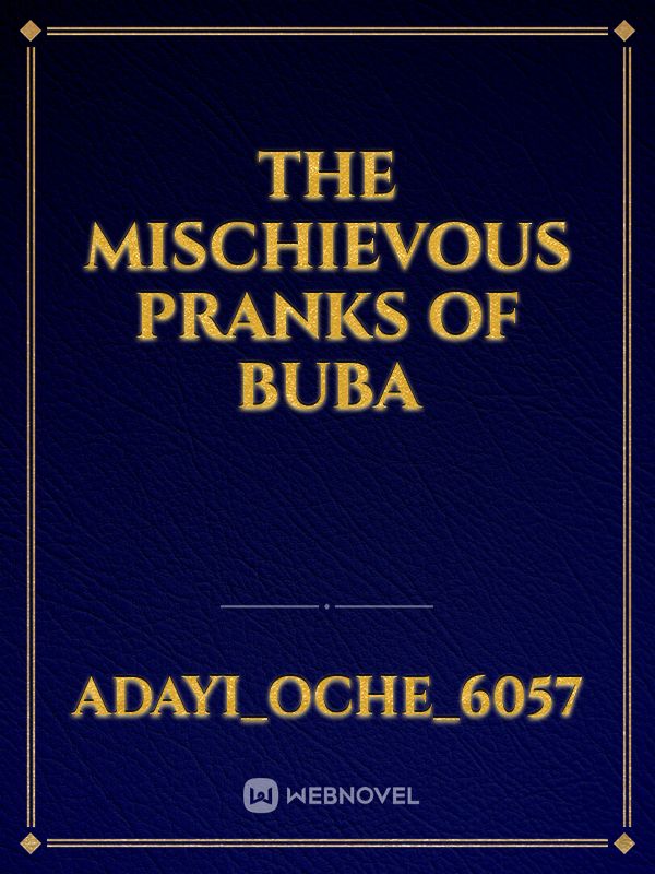 The mischievous pranks of Buba Book
