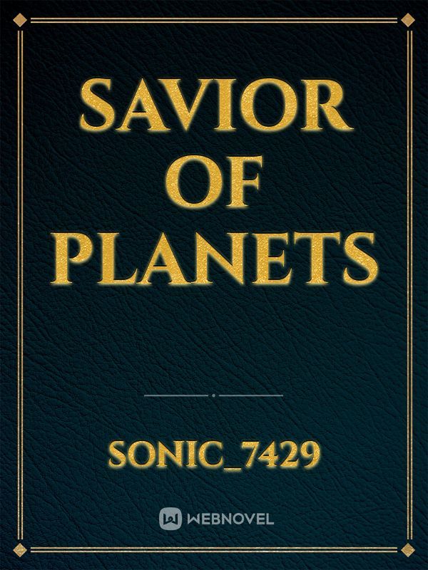 Savior of planets