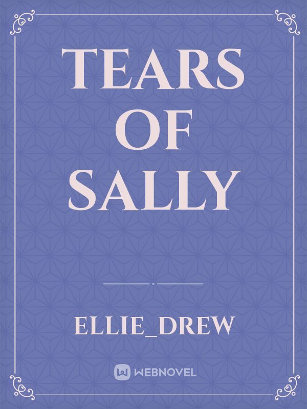 Tears of sally