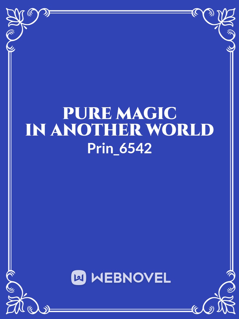 Pure Magic in Another World Book