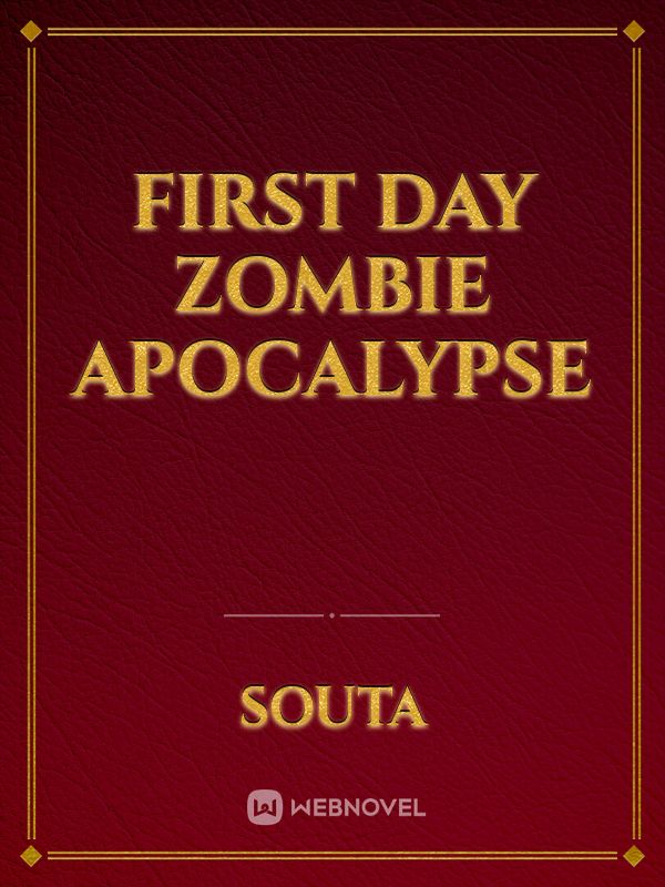 First Day Zombie Apocalypse