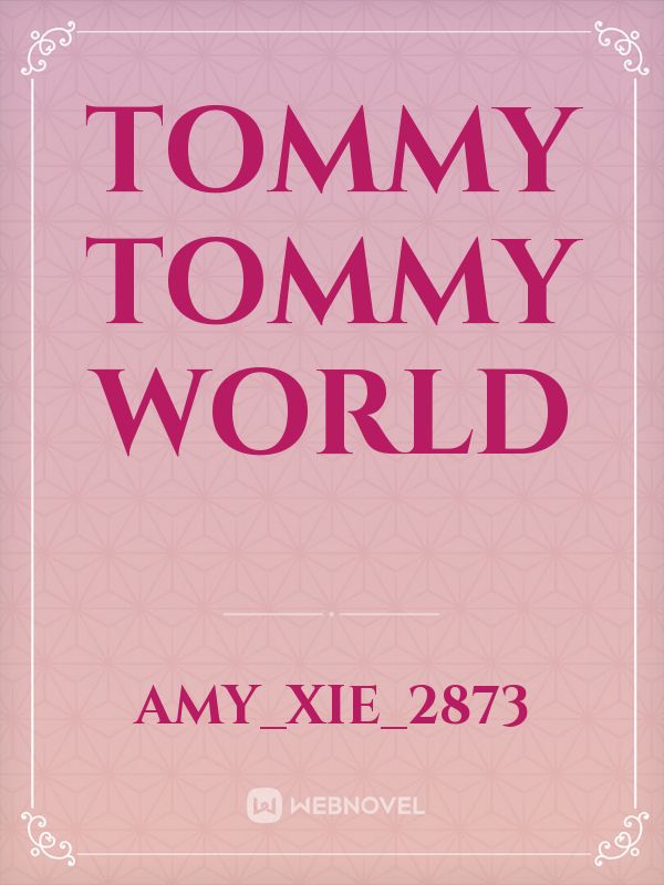 Tommy Tommy world Book