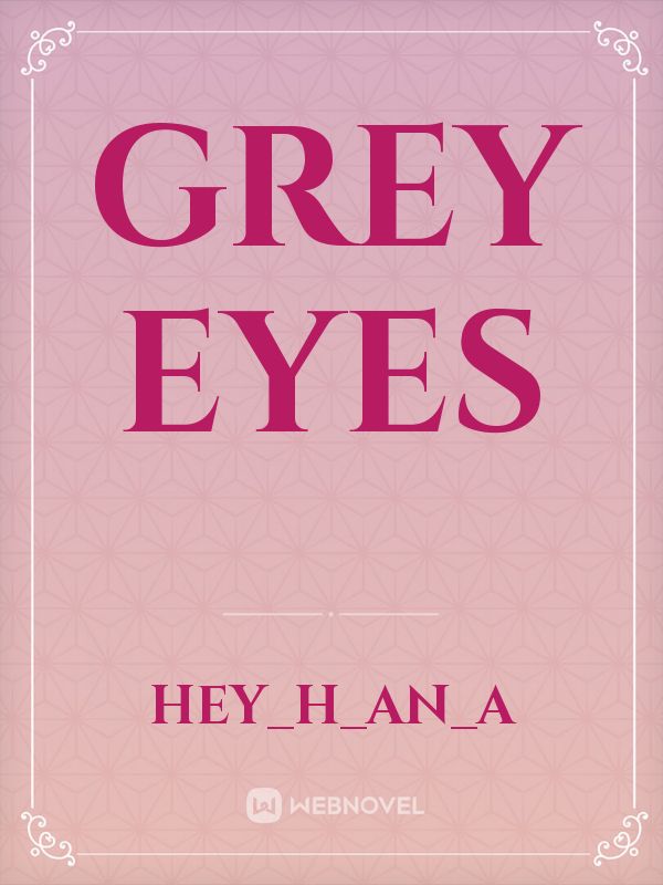 Grey eyes Book