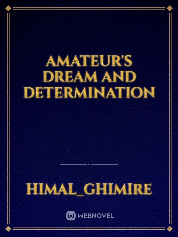 Amateur's Dream and Determination Book