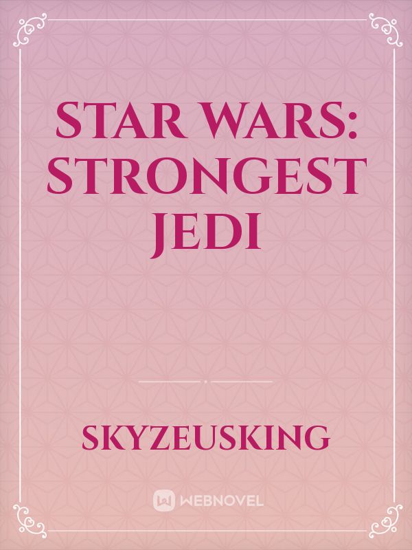 Star Wars: Strongest Jedi