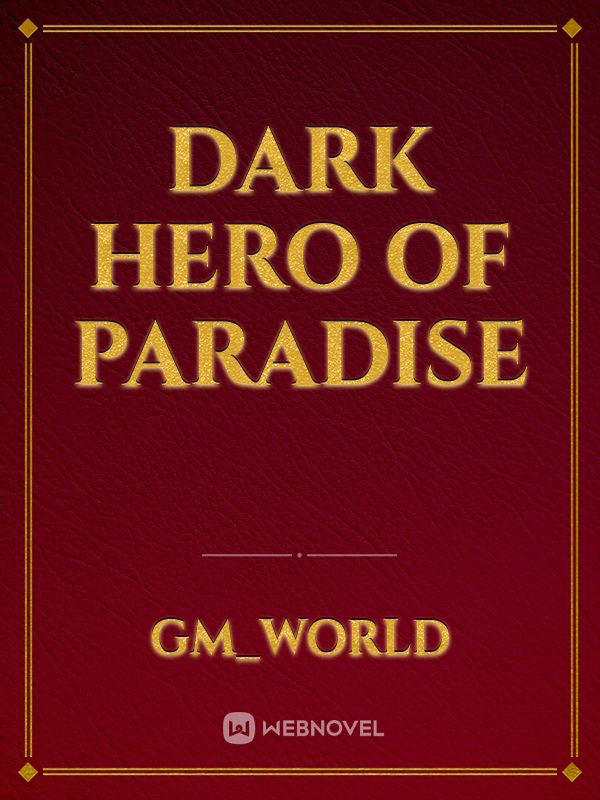 Dark Hero of Paradise Book