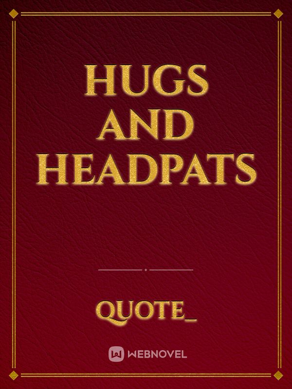 Hugs And Headpats Book