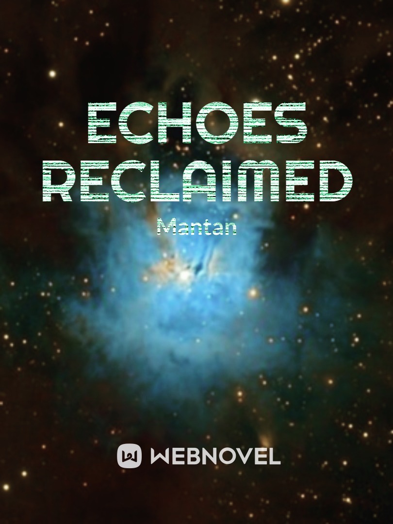 Echoes Reclaimed