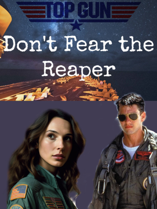 Don't Fear the Reaper Top Gun