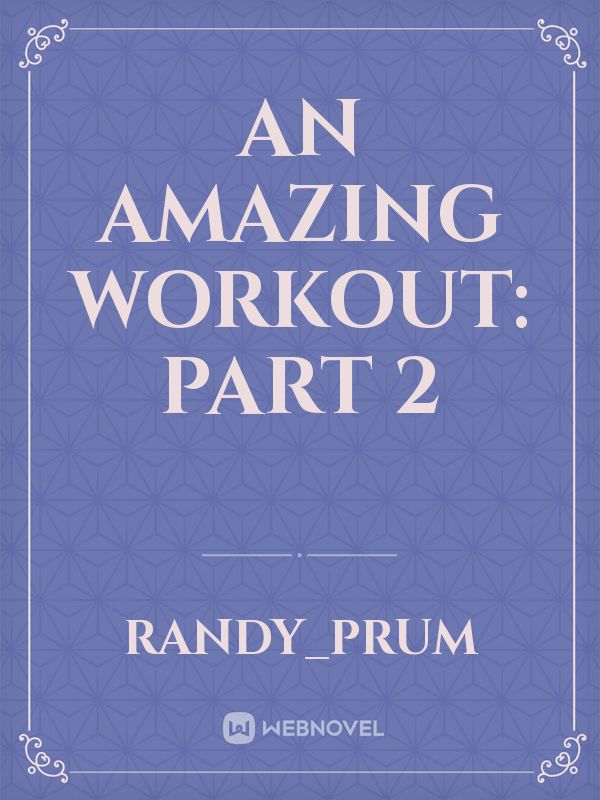 An Amazing Workout: Part 2 Book