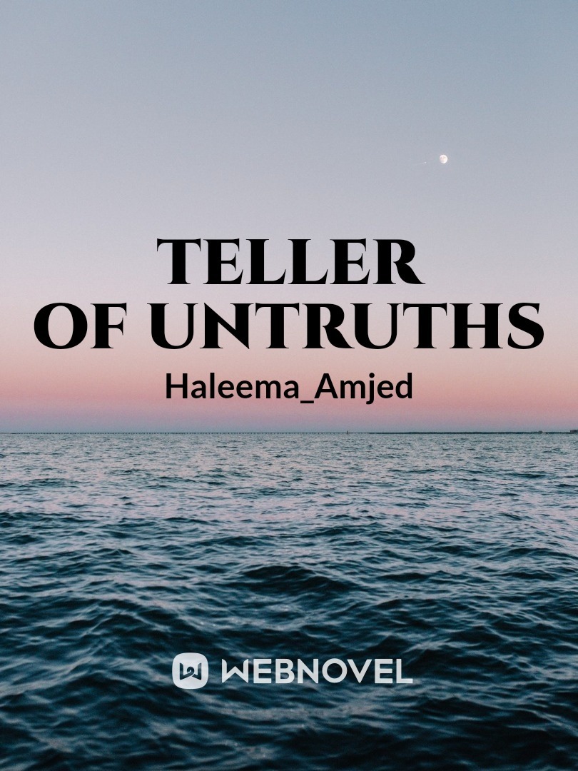teller of untruths