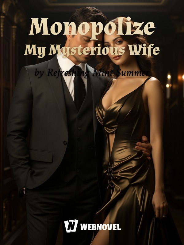 Monopolize My Mysterious Wife Book