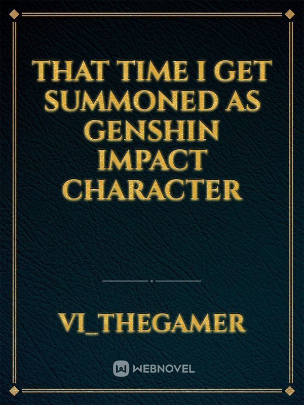 that time i get summoned as genshin impact character Book