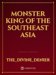 Monster King of The Southeast Asia Book