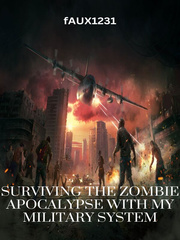 Surviving the Zombie Apocalypse With My Military System Book
