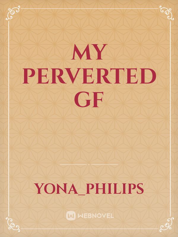 My perverted gf Book