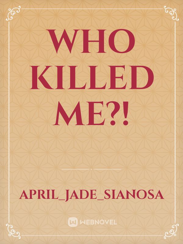 Who killed me?! Book
