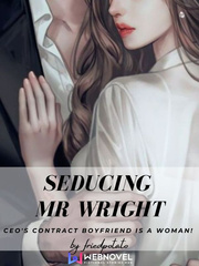 Seducing Mr Wright: CEO's Contract Boyfriend is a Woman! Book