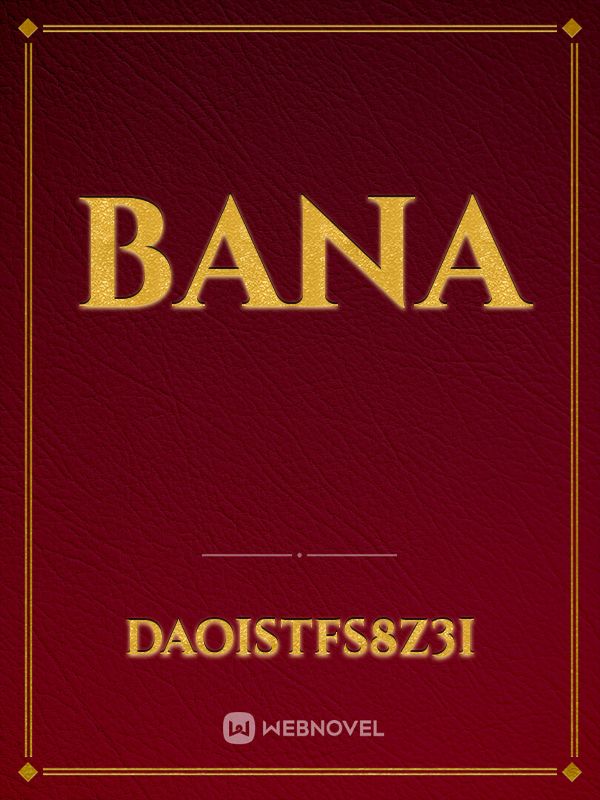 Bana