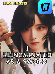 I Reincarnated As A Sword Book