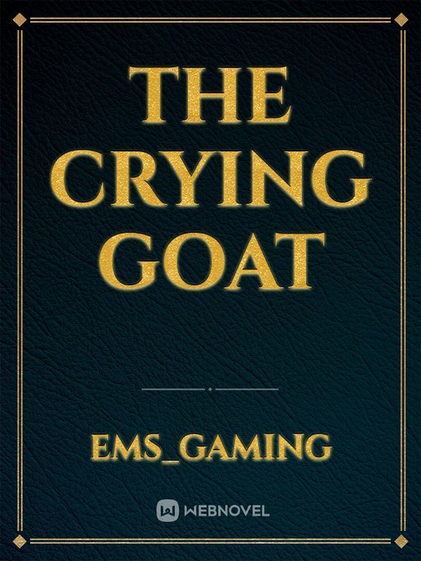 The Crying Goat