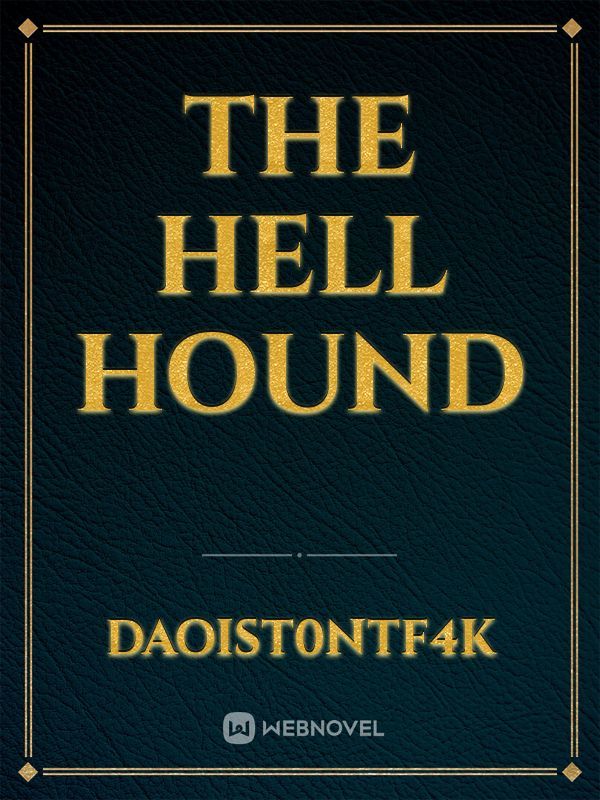 The Hell Hound