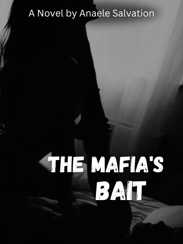 The Mafia's Bait