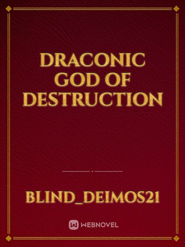 Draconic God of Destruction